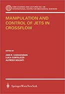 Manipulation and Control of Jets in Crossflow 